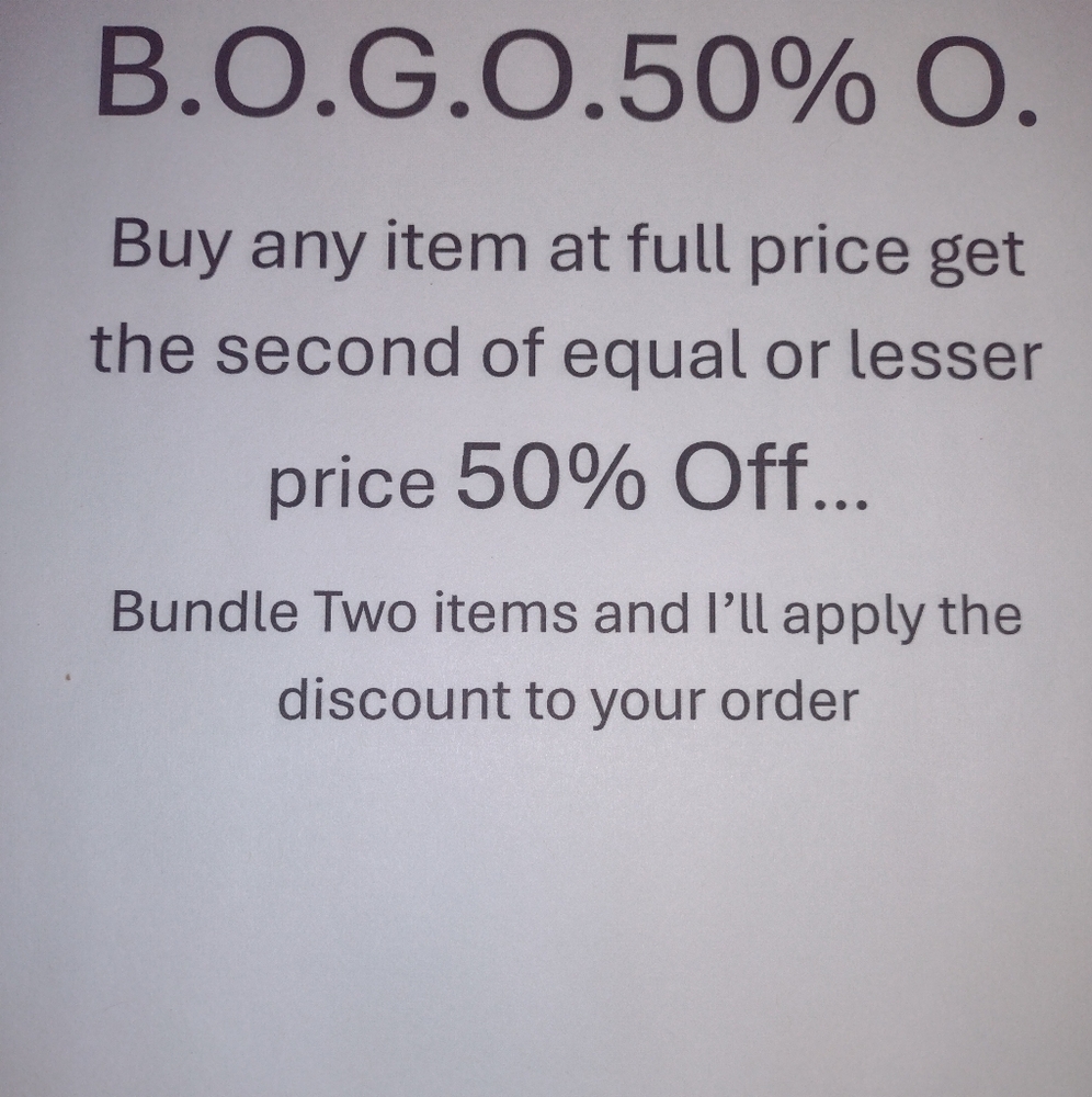 B.O.G.O HALF O.
